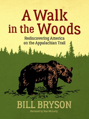cover image of A Walk in the Woods: Rediscovering America on the Appalachian Trail
